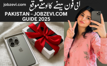 iPhone 17 Jeetnay Ka Moqa Pakistan – Jobzevi.com Guide 2025